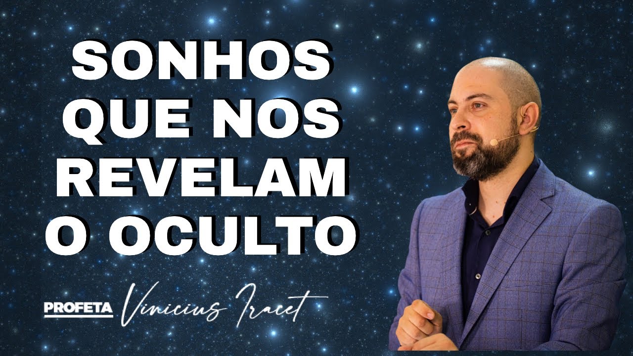 SONHOS QUE REVELAM O OCULTO, DEUS SEMPRE REVELA O QUE PEDIMOS  - INTERPRETAÇÃO DE SONHOS