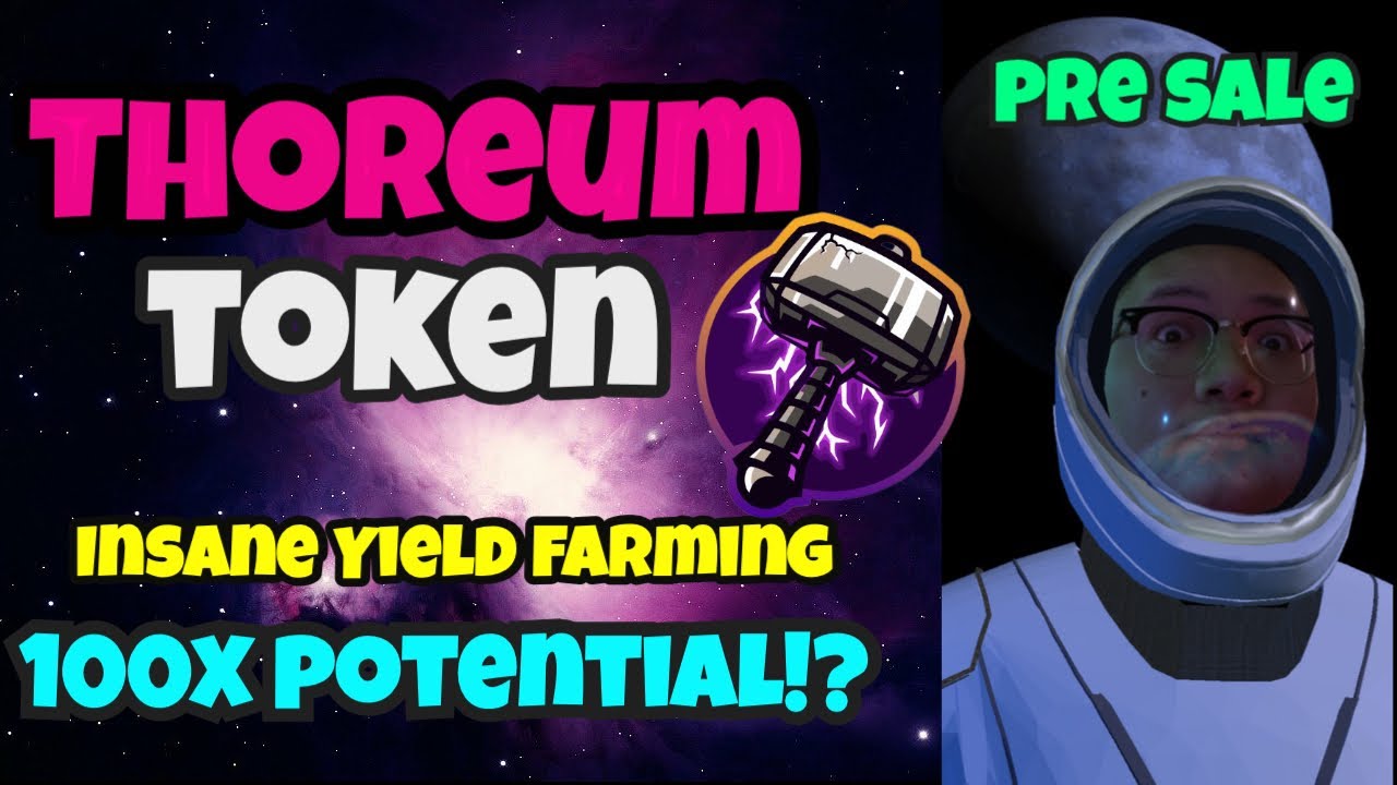 Thoreum Coin Thoreum Finance Pre Sale! Insane Gains Potential Yield Farming
