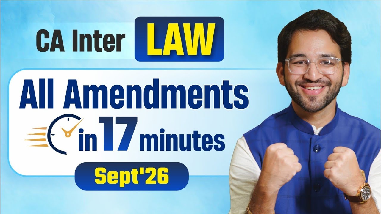 CA Inter Law Amendments - Sept'26 | All ICAI Study Mat Amendments | CA Inter | CA Shubham Singhal