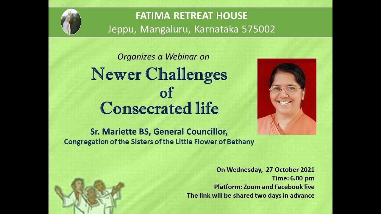Newer Challenges of Consecrated life, Webinar by Sr Mariette BS