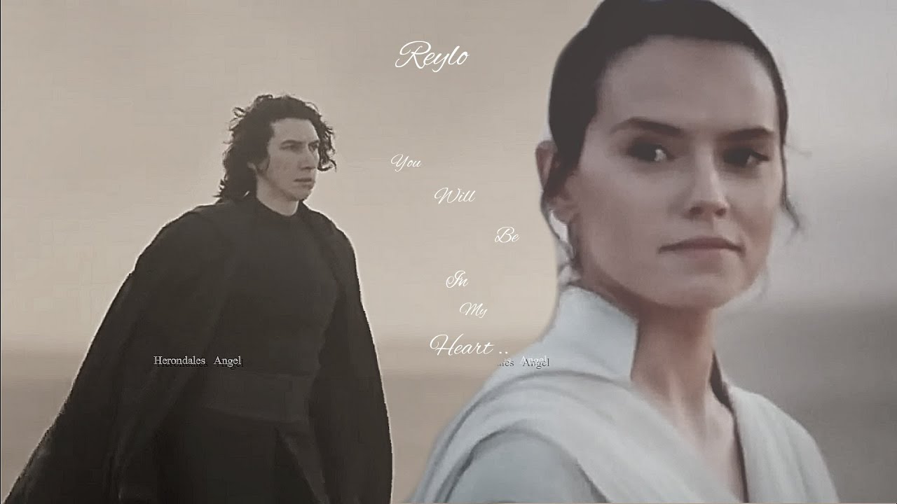 Reylo ⚜ You Will Be In My Heart {TROS SPOILERS}