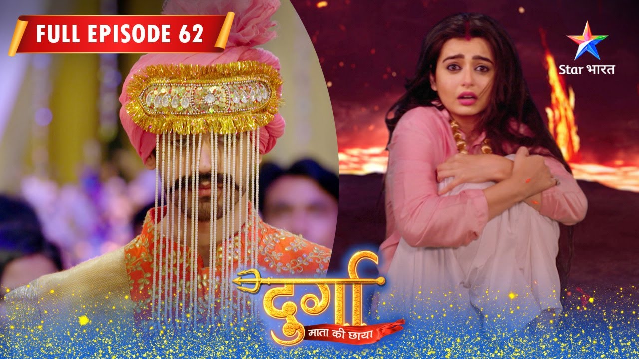 Durga Mata Ki Chhaya | Durga Ne Kiya Khatre Ka Saamna | FULL EPISODE- 62 | दुर्गा माता की छाया