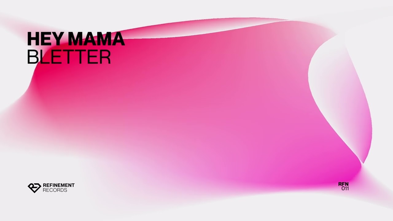 Bletter - Hey Mama (Official Audio)
