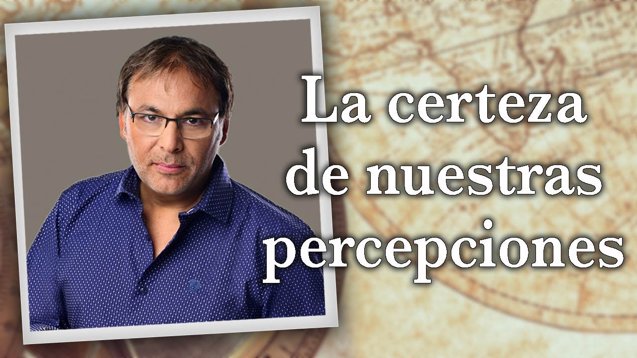Gabriel Rolón - La certeza de nuestras percepciones
