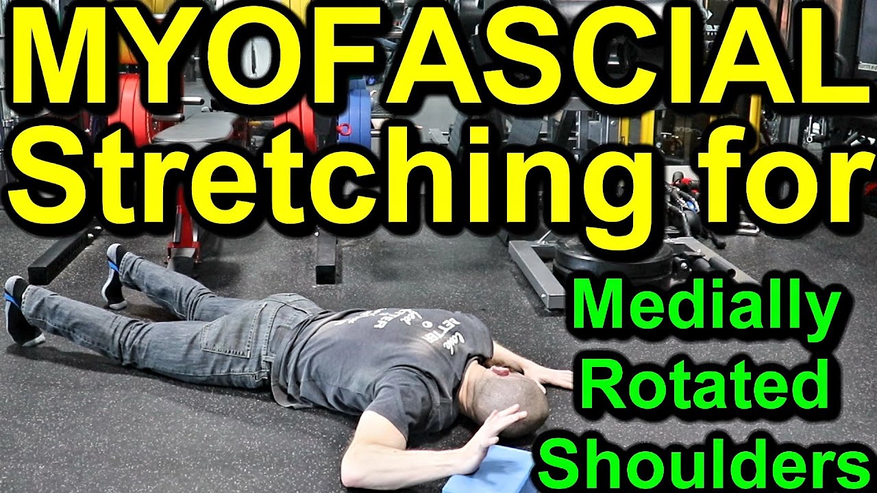 Top 5 MYOFASCIAL STRETCHING EXERCISES for MEDIALLY ROTATED SHOULDERS | How to IMPROVE YOUR POSTURE