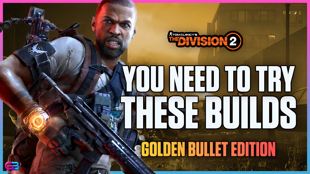 Unstoppable Builds You NEED TO TRY! The Division 2: PVE Build Guides (Golden Bullet 2026)