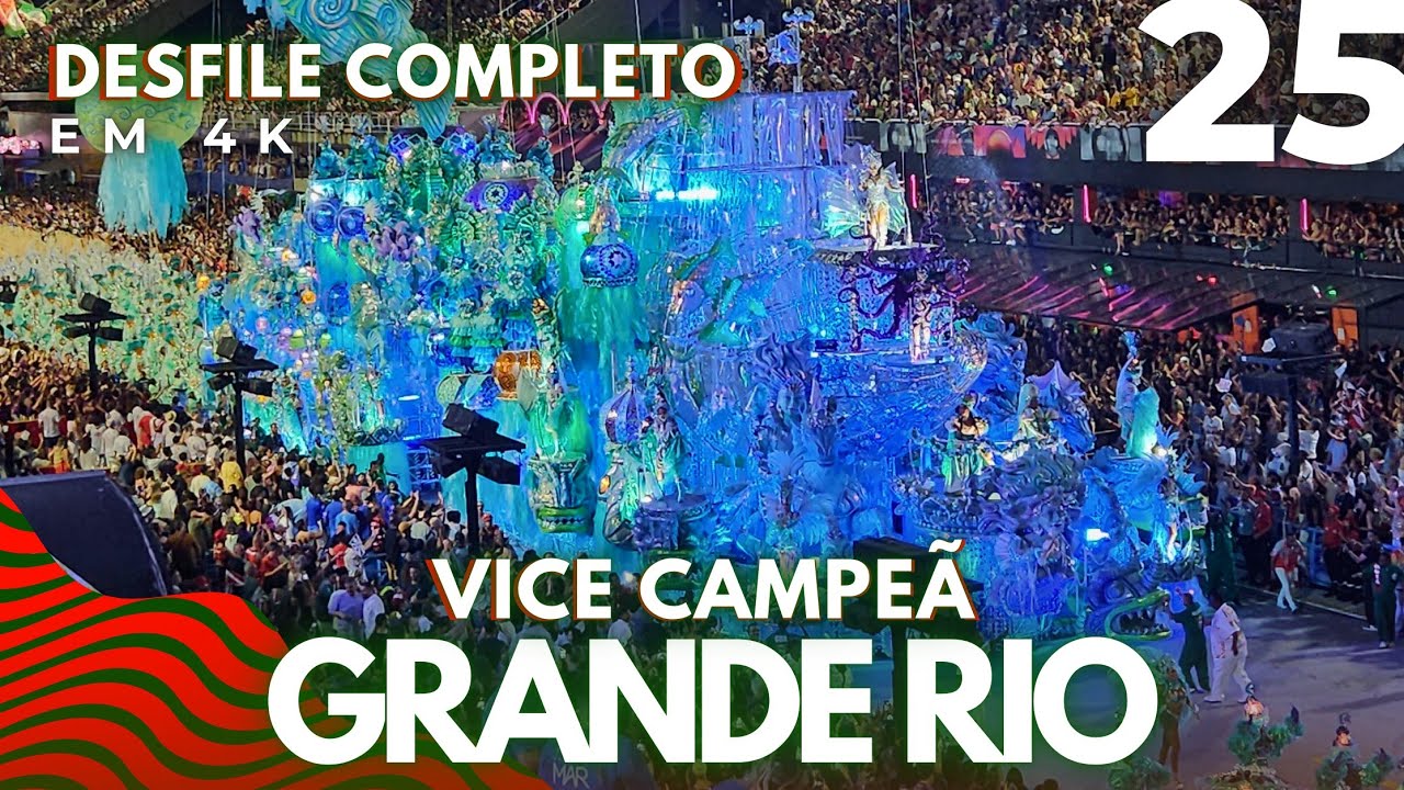 DESFILE GRANDE RIO 2025 VICE CAMPEÃO COMPLETO EM 4K EXCLUSIVO