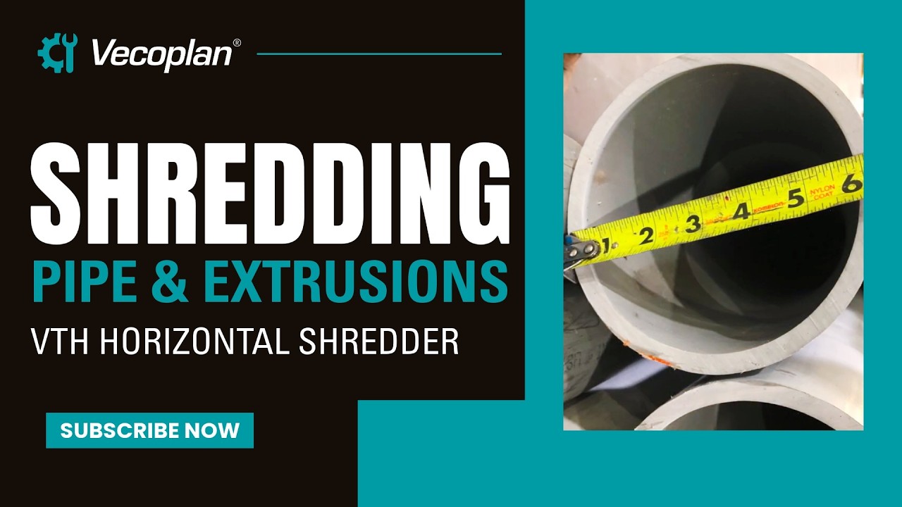 SHREDDING Pipe & Extrusions | Vecoplan Horizontal Plastics Shredder