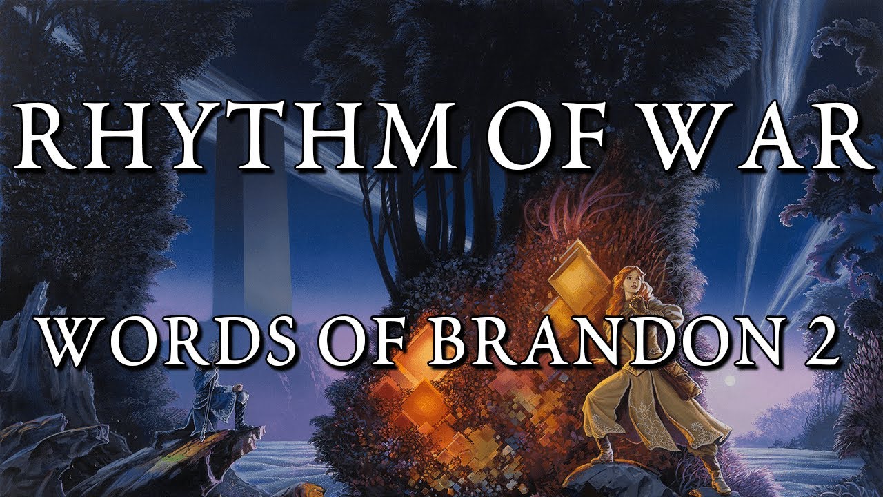 Rhythm of War and Dawnshard Words of Brandon 2 | Shardcast