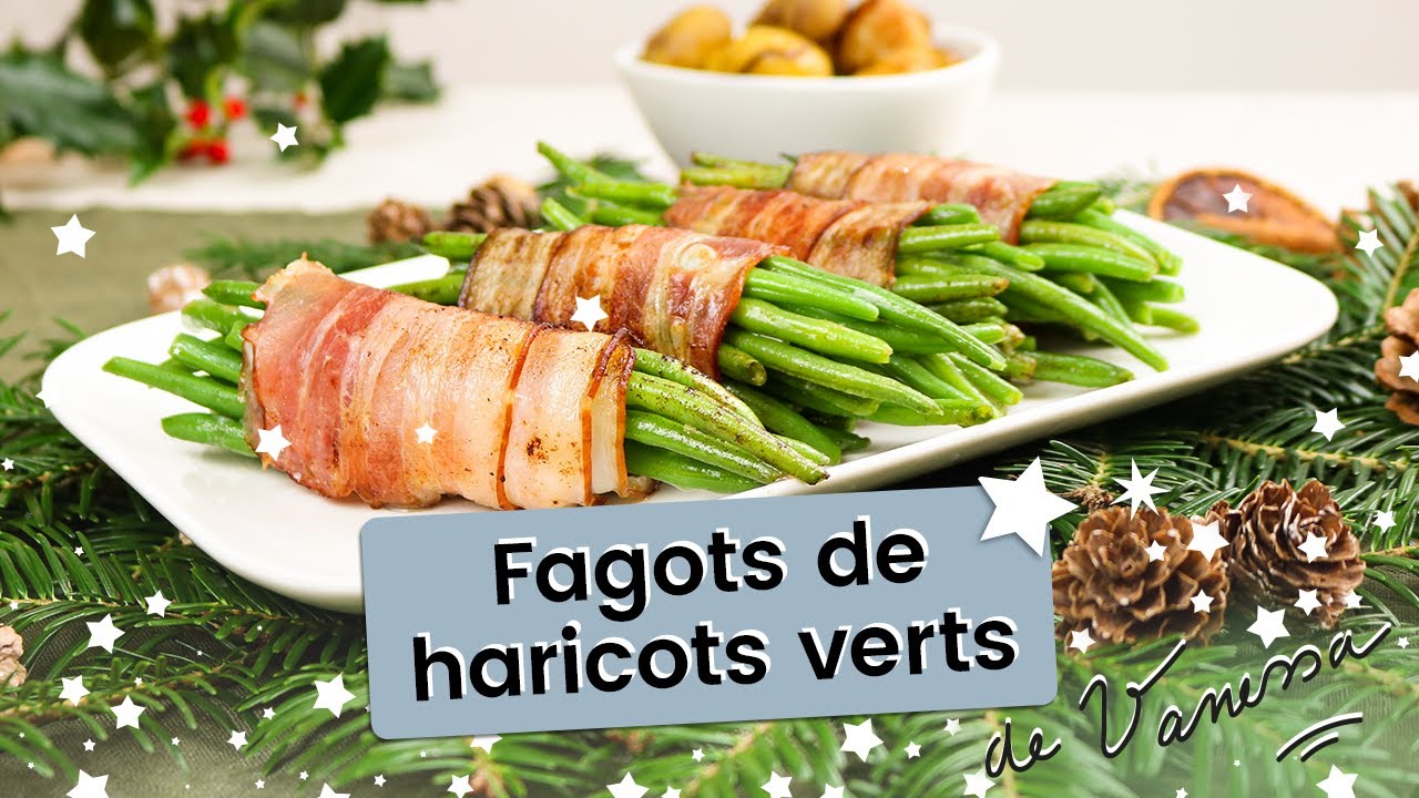 🎄 FAGOTS DE HARICOTS VERTS