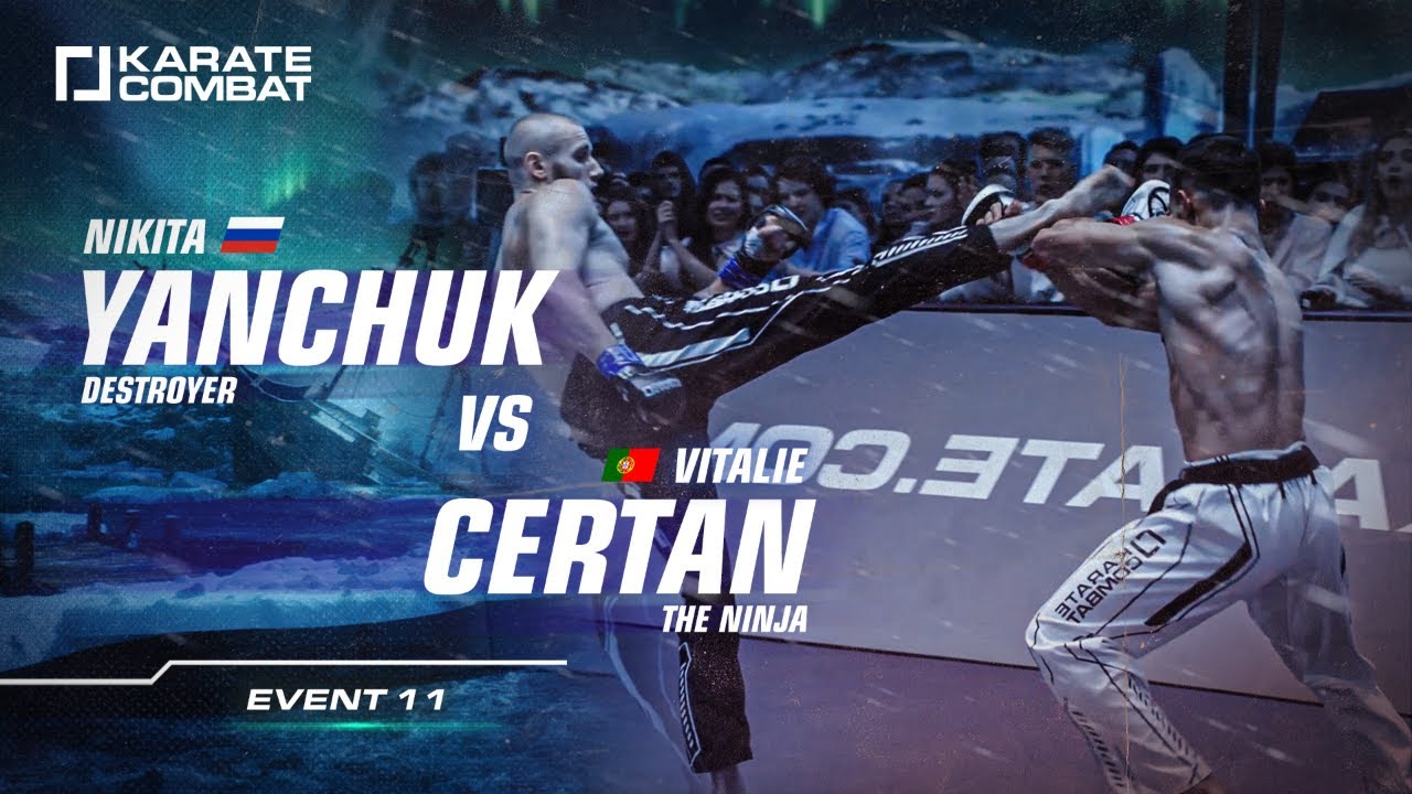 FULL FIGHT:: NIKITA YANCHUK vs VITALIE CERTAIN- Karate Combat S02E11