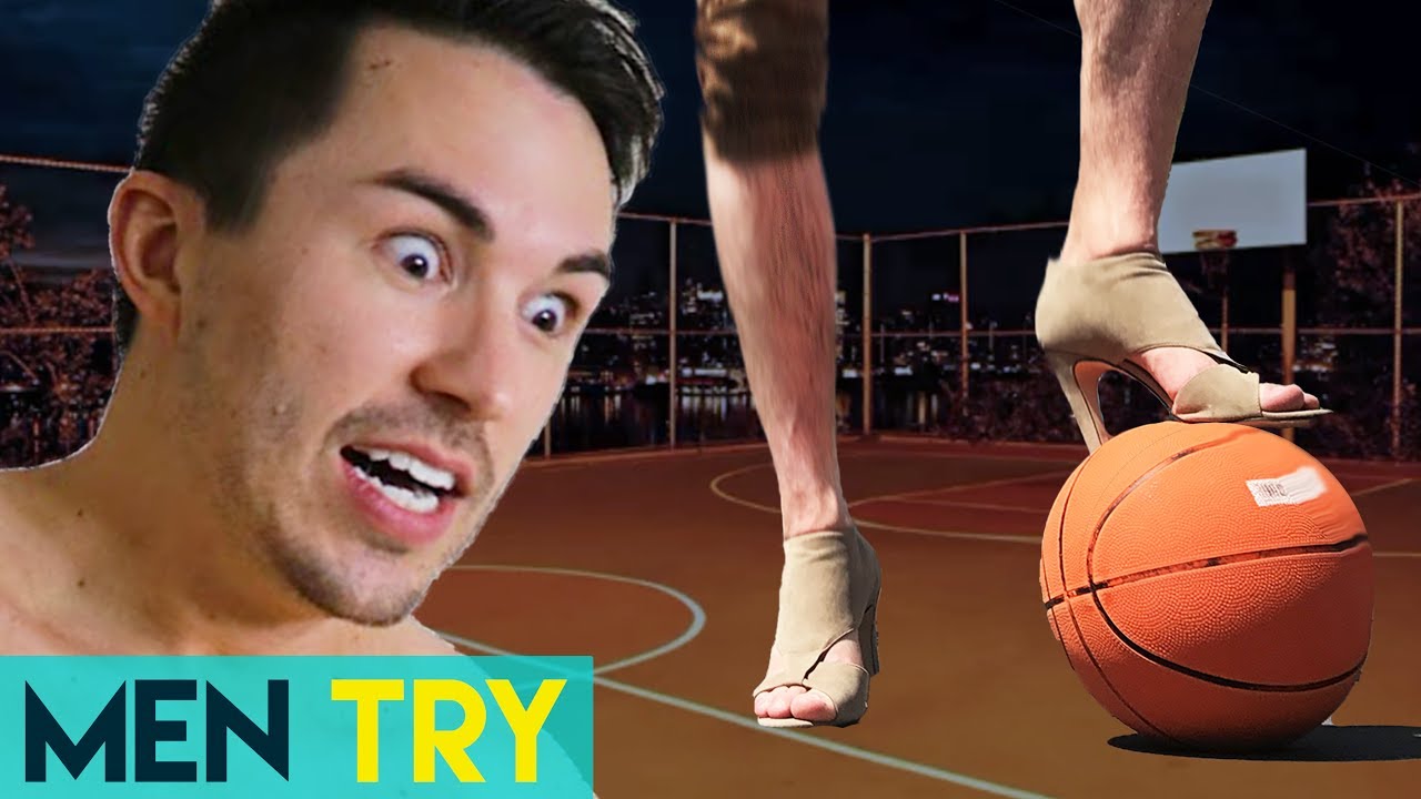 Men Try High Heels & BASKETBALL?!