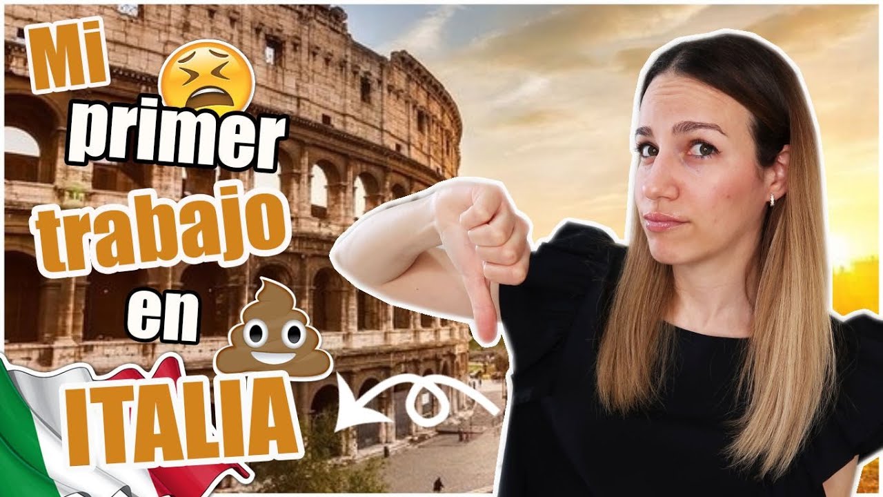 MI PRIMER TRABAJO EN ITALIA | MI PEOR EXPERIENCIA