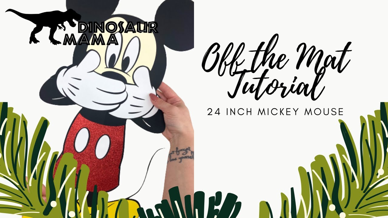 Off the Mat Cricut Tutorial - Make Larger Projects like this 24 inch Mickey Mouse