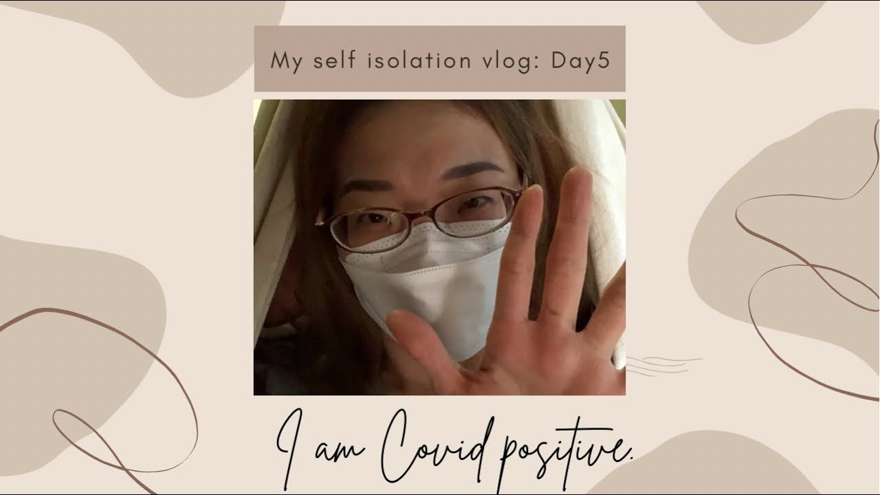 COVID self isolation VLOG day 5