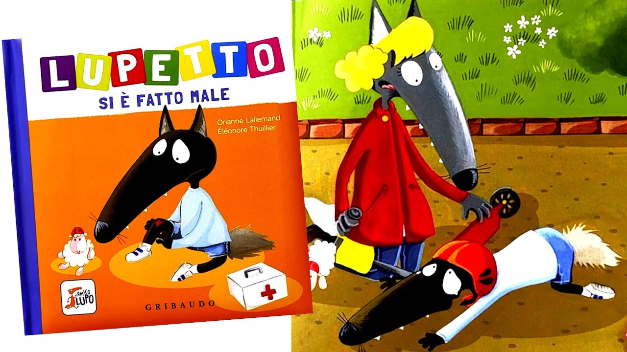 LUPETTO SI È FATTO MALE - DIVENTIAMO CORAGGIOSI CON LUPETTO E DUDÙ - VIDEO E AUDIOLIBRO PER BAMBINI