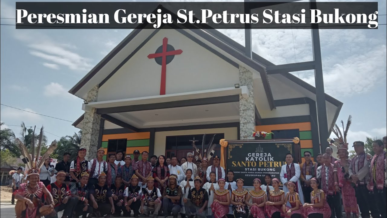 Peresmian Gereja Katolik Stasi Bukong Paroki SMBP Bunut Keuskupan Sanggau