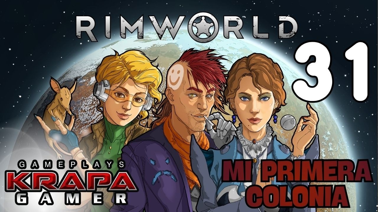 Mi primera colonia en RIMWORLD capítulo 31 gameplay español juego vanilla