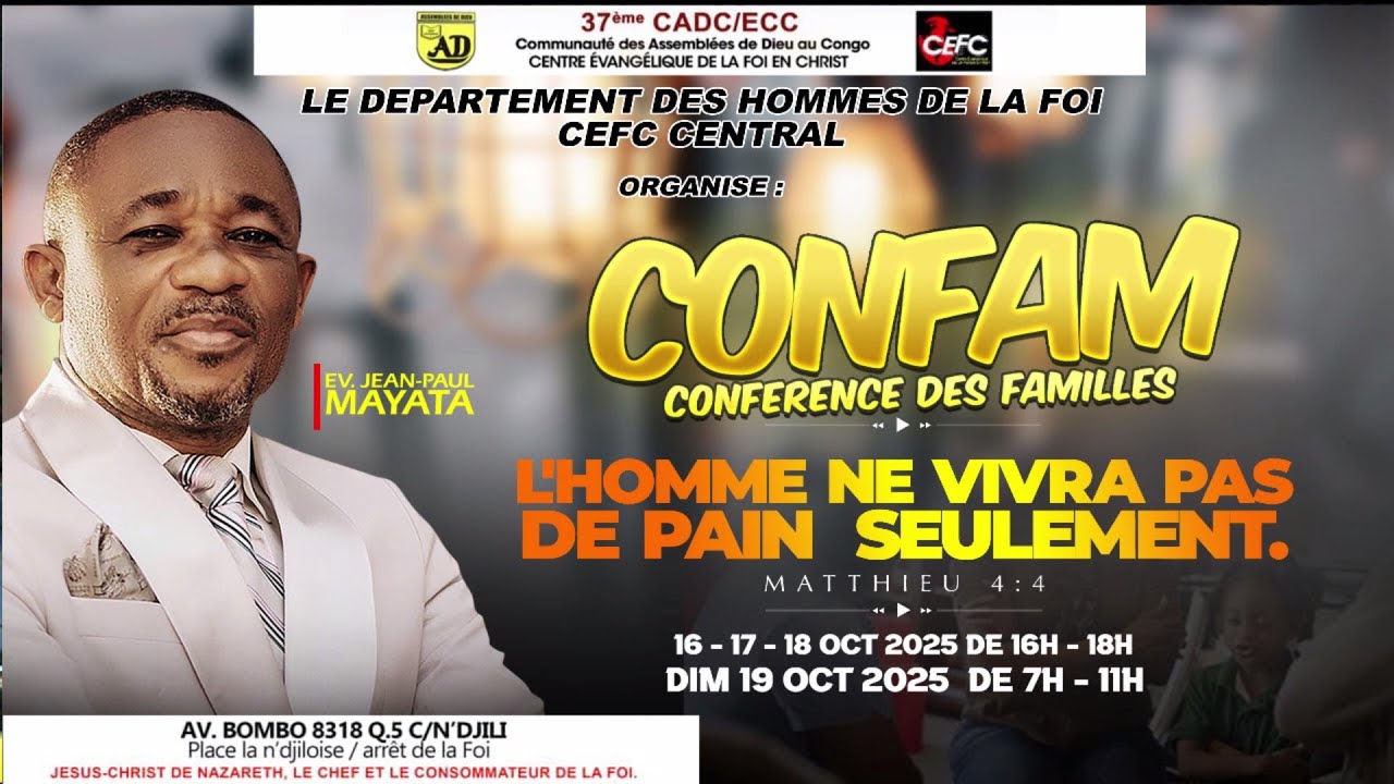 CEFC / CENTRAL : CONFAM CONFERENCE DES FAMILLES 2éme EDITION  DU dimanche 19/10/2025