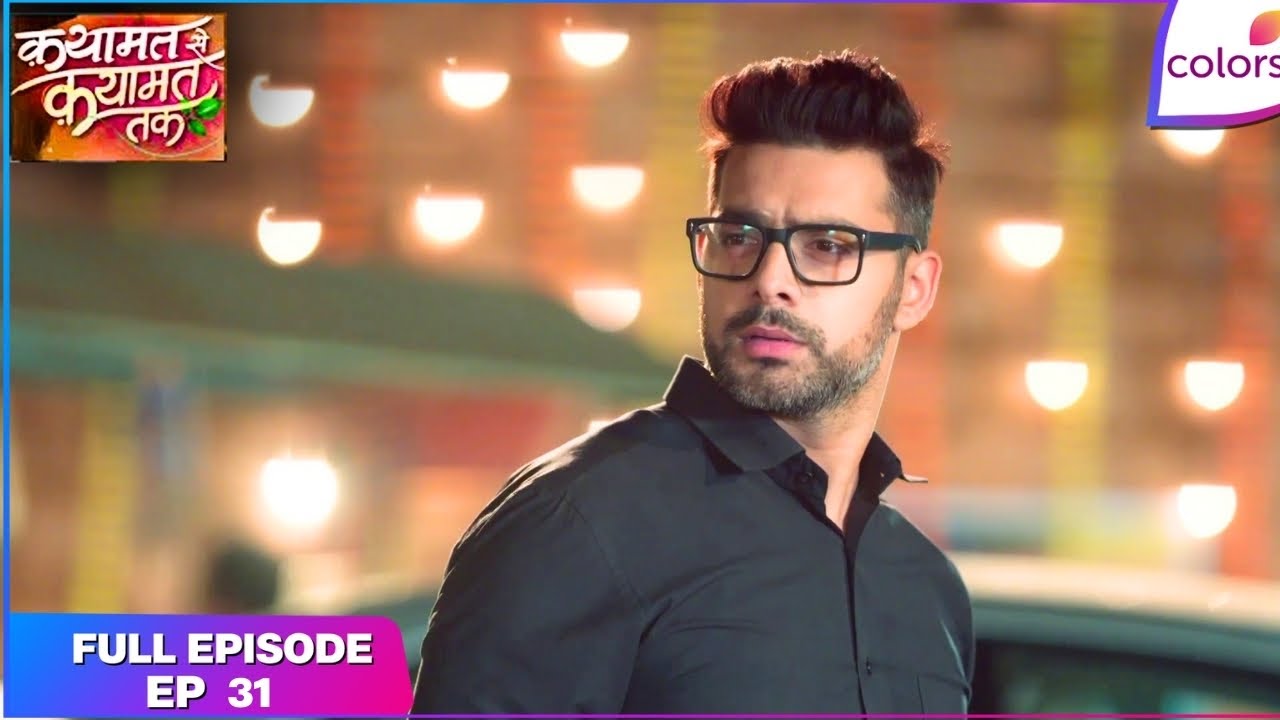 Qayaamat Se Qayaamat Tak | Full Episode Ep. 31 | Rajneesh senses Poornima's presence | Colors TV