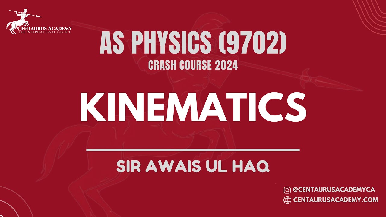 Kinematics [Lecture 2] | AS Level (9702)