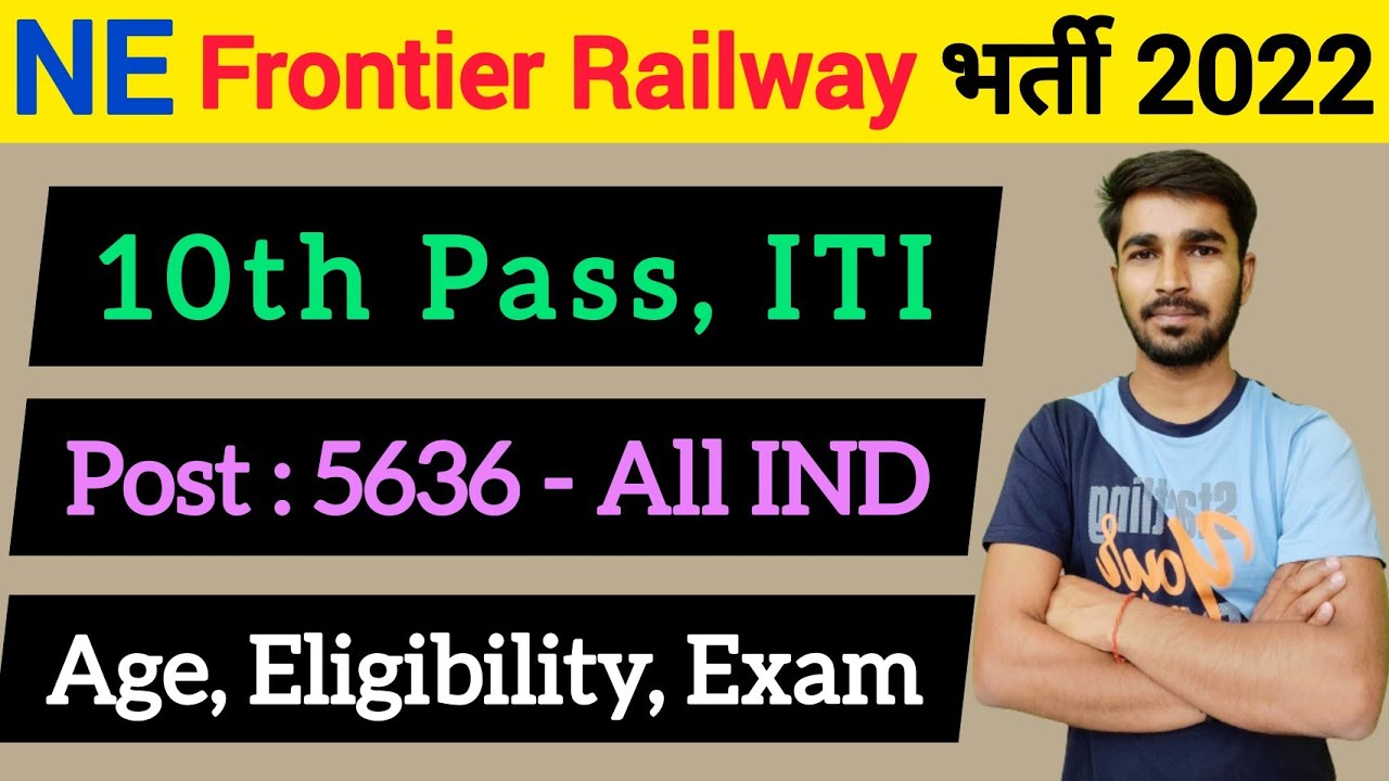 Northeast frontier railway apprentice recruitment 2022 | Age, Eligibility, Selection | 10th pass job