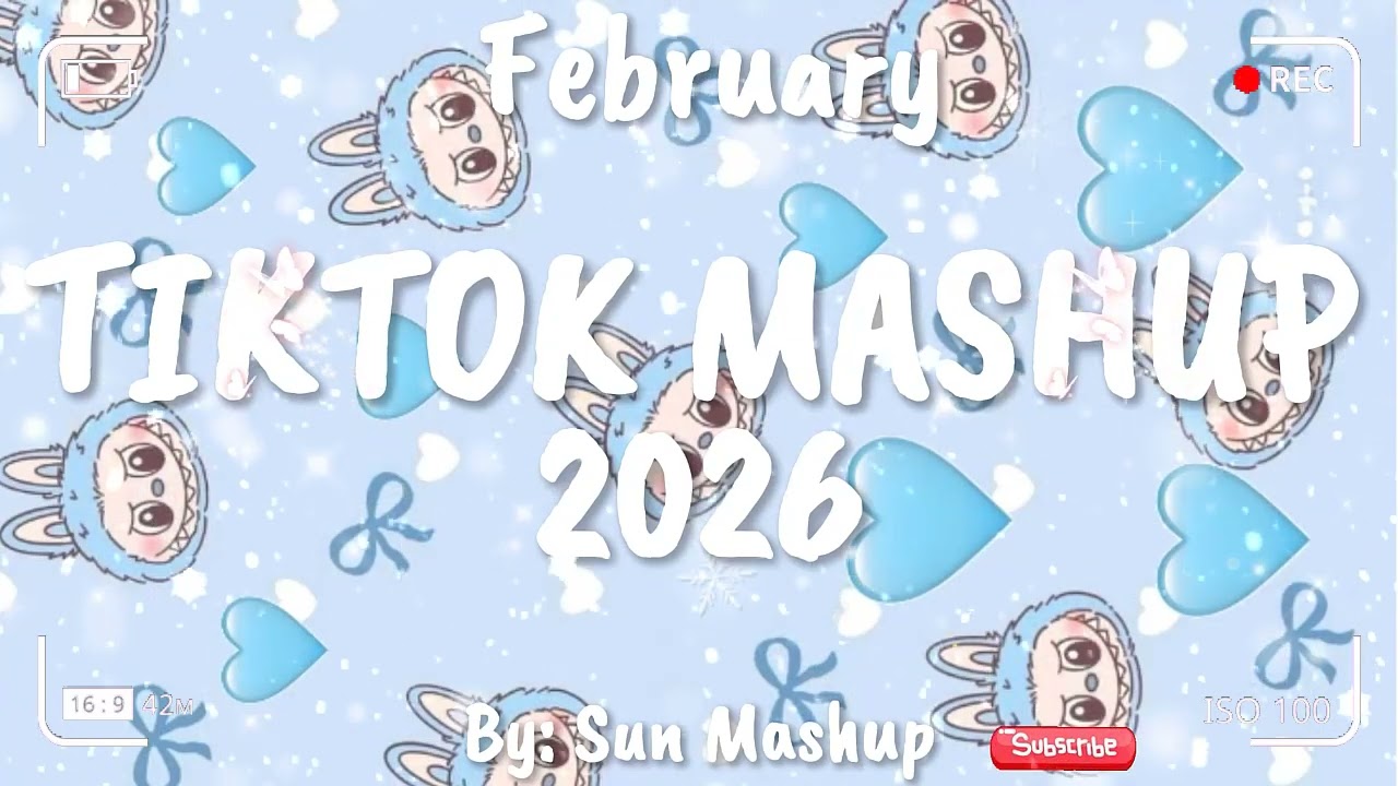 Tiktok Mashup February 💚2026💚 (Not Clean)