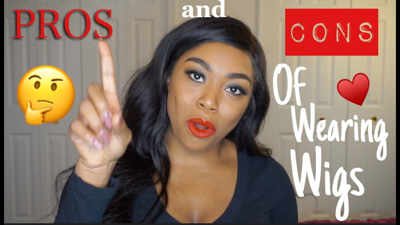 **WATCH THIS BEFORE WEARING WIGS!** | Pros & Cons 👍🏾 👎🏾