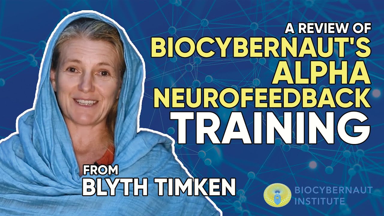 A Review of Biocybernaut's Alpha Neurofeedback Training from Blyth Timken