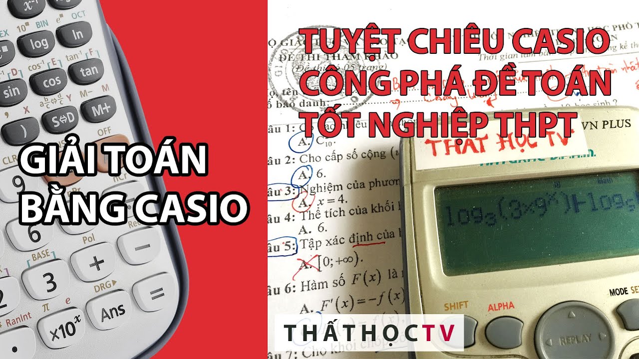 Cách Bấm Máy Tính Casio Đề Minh Họa Tốt Nghiệp THPT 2020 Môn Toán