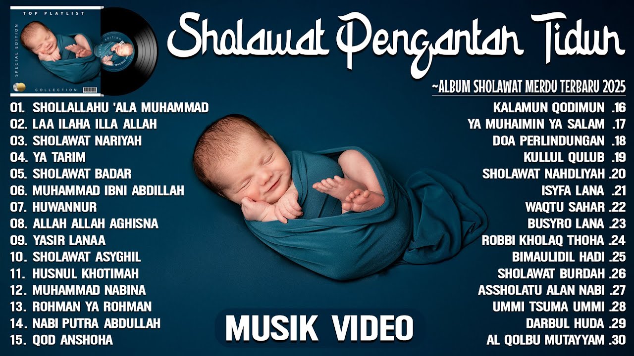 SHOLAWAT PENGANTAR TIDUR BAYI PALING MUSTAJAB - SHOLAWAT MERDU TERBARU 2025 - SHOLAWAT NABI MUHAMMAD