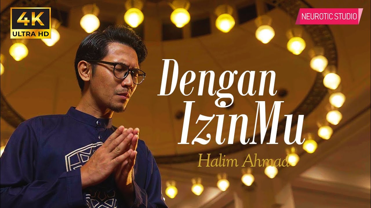 Halim Ahmad - Dengan IzinMu | Official Music Video