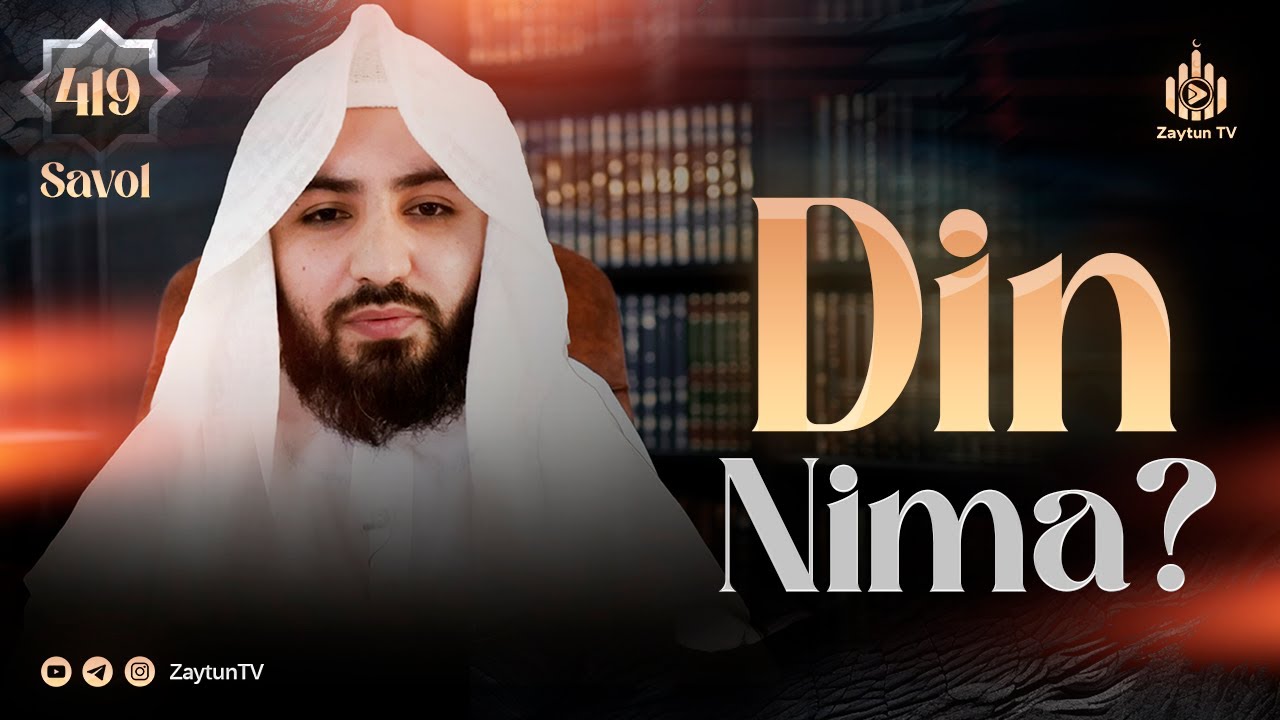 Din nima? | Ustoz Abdulloh Zufar