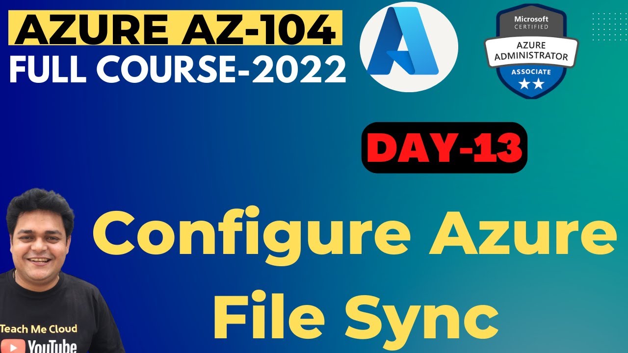 How to configure configure Azure File Sync Service step by step Guide | Azure Administrator AZ_104