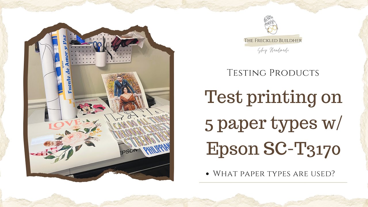 Test Printing on 5 Paper Types w. Epson SureColor T3170 | 24” Large Format Printer