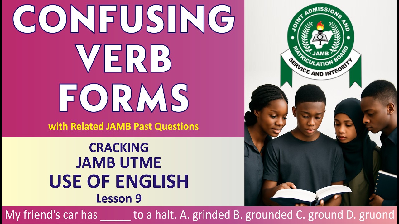 Confusing Verb Forms and Related Jamb Past Questions | JAMB 2026 Use of English Ep9 #jambenglish