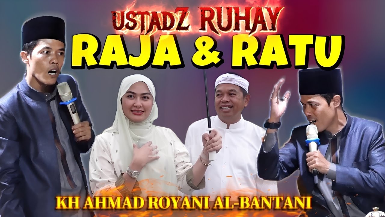 RAJA & RATU ceramah sunda KH AHMAD ROYANI AL-BANTANI ustadz RUHAY