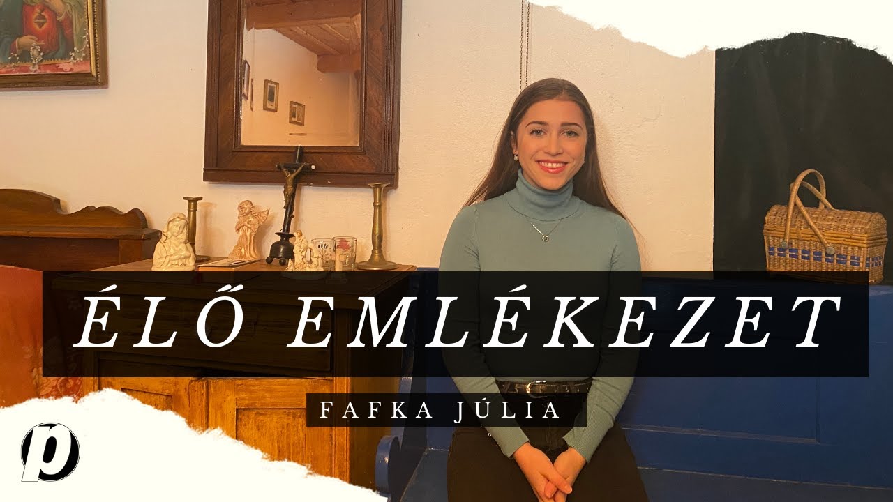 Élő emlékezet - 8. rész: Fafka Júlia