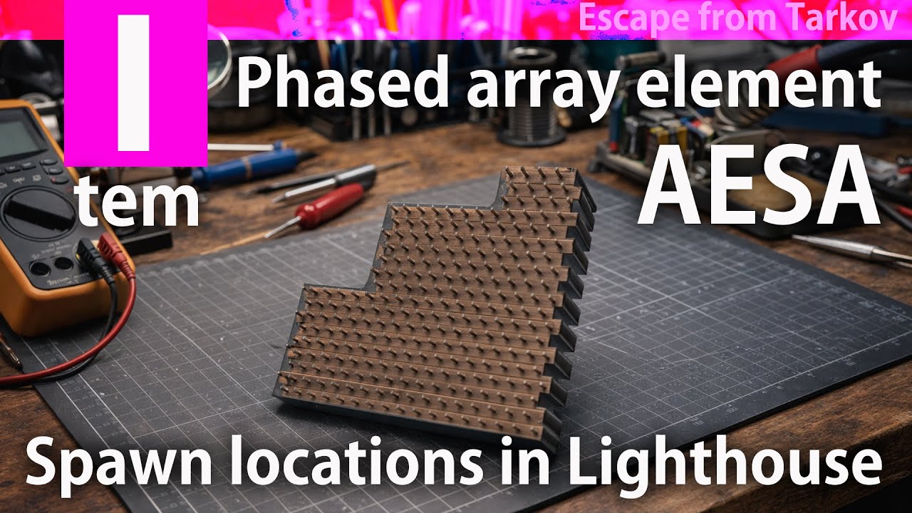 [Escape from Tarkov] All Spawn Of Phased Array Element (AESA) In  Lighthouse - aesa spawn locations