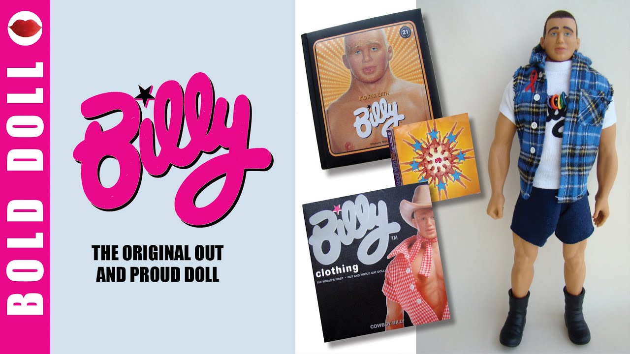 Billy, The Original Out and Proud Gay Doll  – A Retrospective