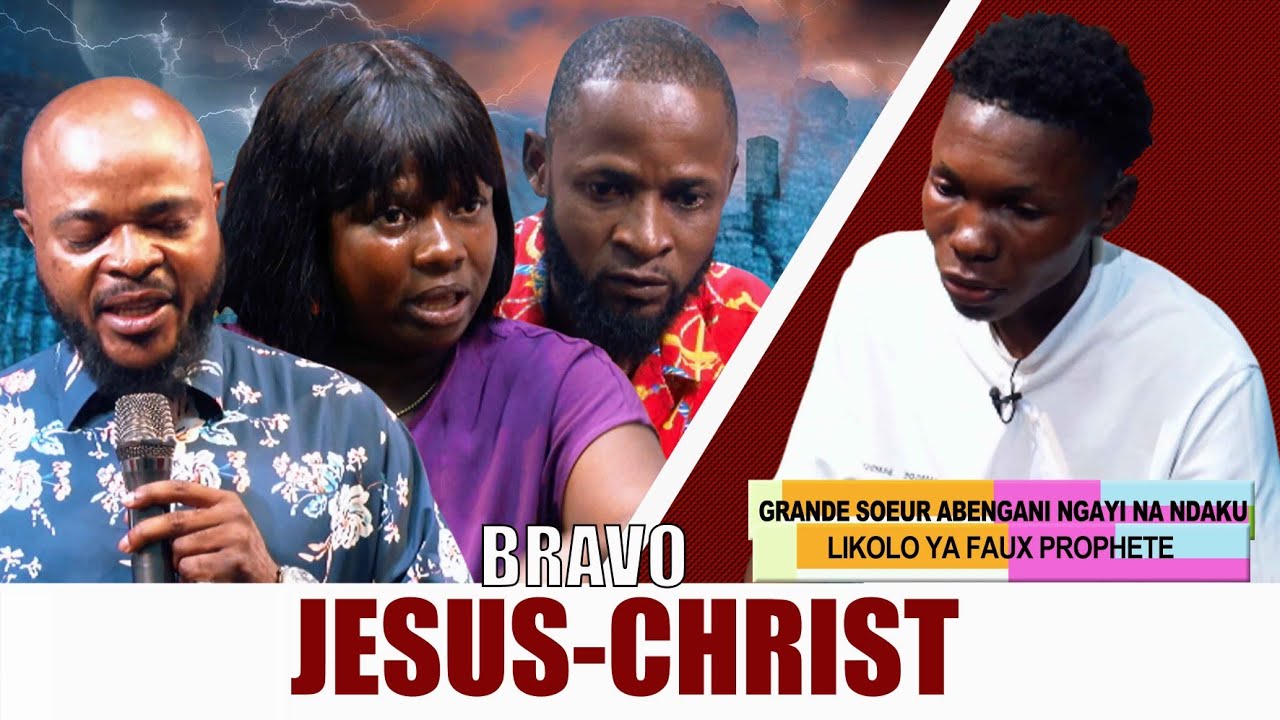 BRAVO JÉSUS-CHRIST :  NA DÉTRUIRE VIE YA PETITE SŒUR LIKOLO YA MOTEMA MABE