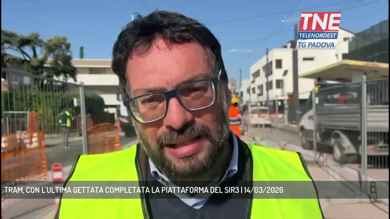 TRAM, CON L'ULTIMA GETTATA COMPLETATA LA PIATTAFORMA DEL SIR3 | 14/03/2026