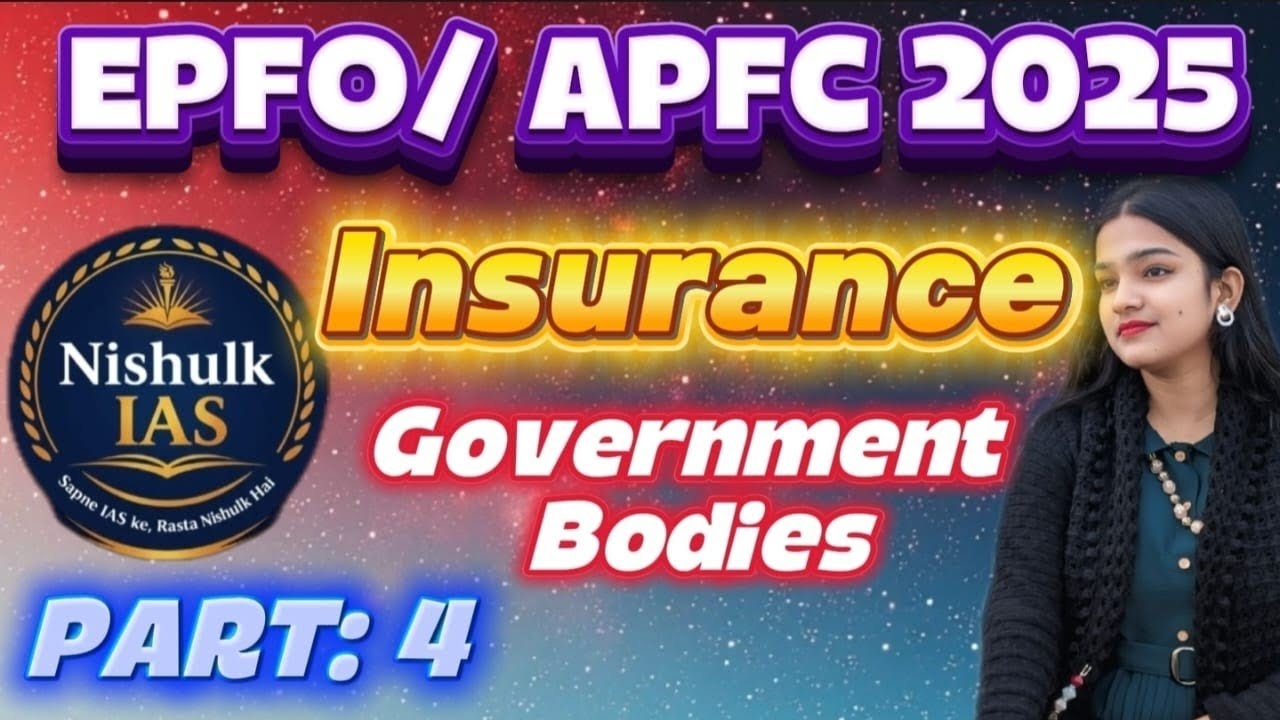 Insurance Part 4 Final Part | Key Government Bodies | UPSC EPFO/APFC 2025