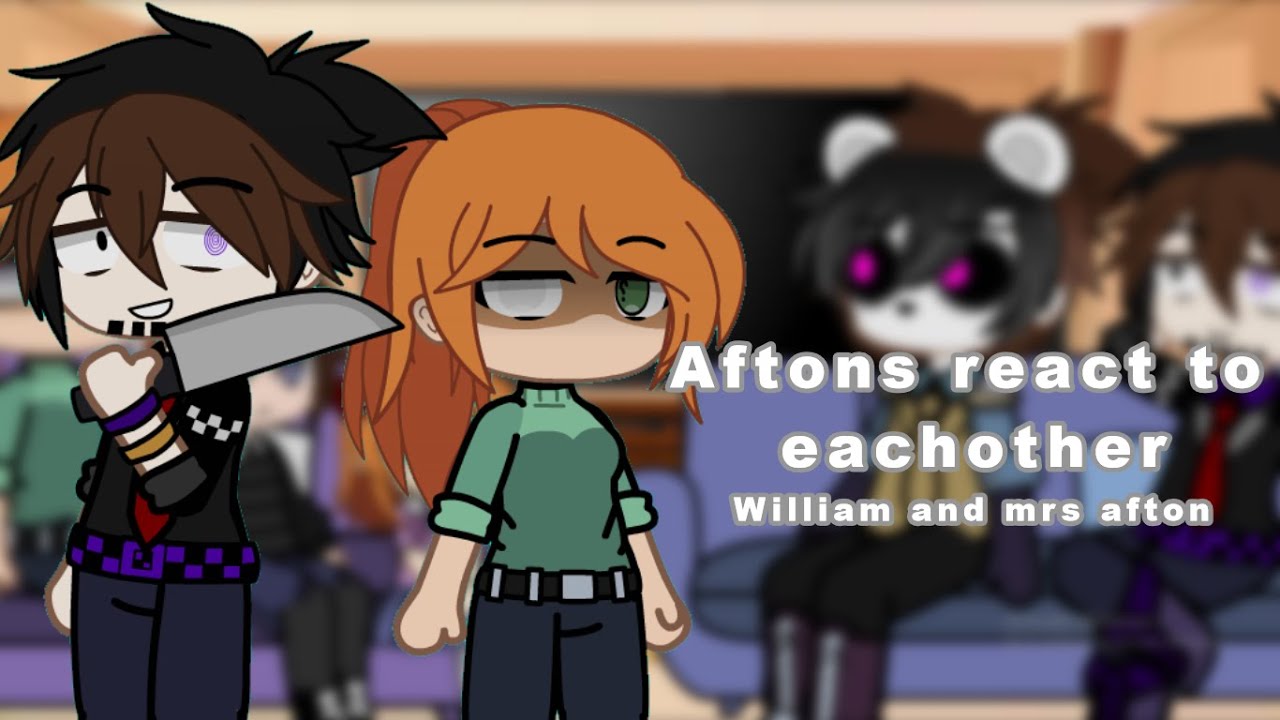 Aftons react to eachother//William and Mrs afton//Fnaf//part 3