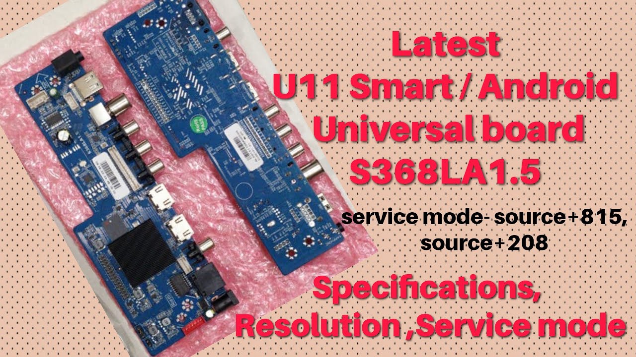 U11 Smart Android board S368LA1.5 Resolutions Code-Specification -Service mode