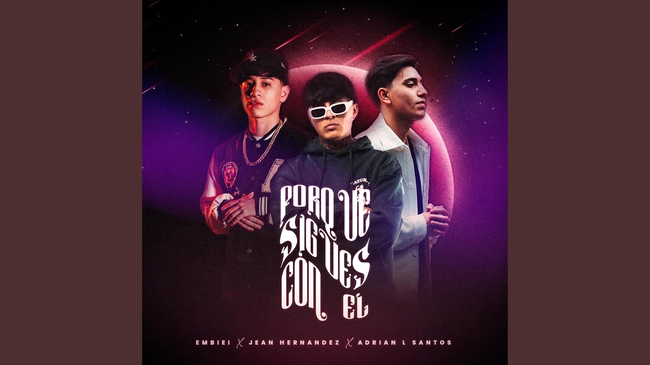 PORQUE SIGUES CON ÉL (feat. Fito Medina) (Radio Edit)