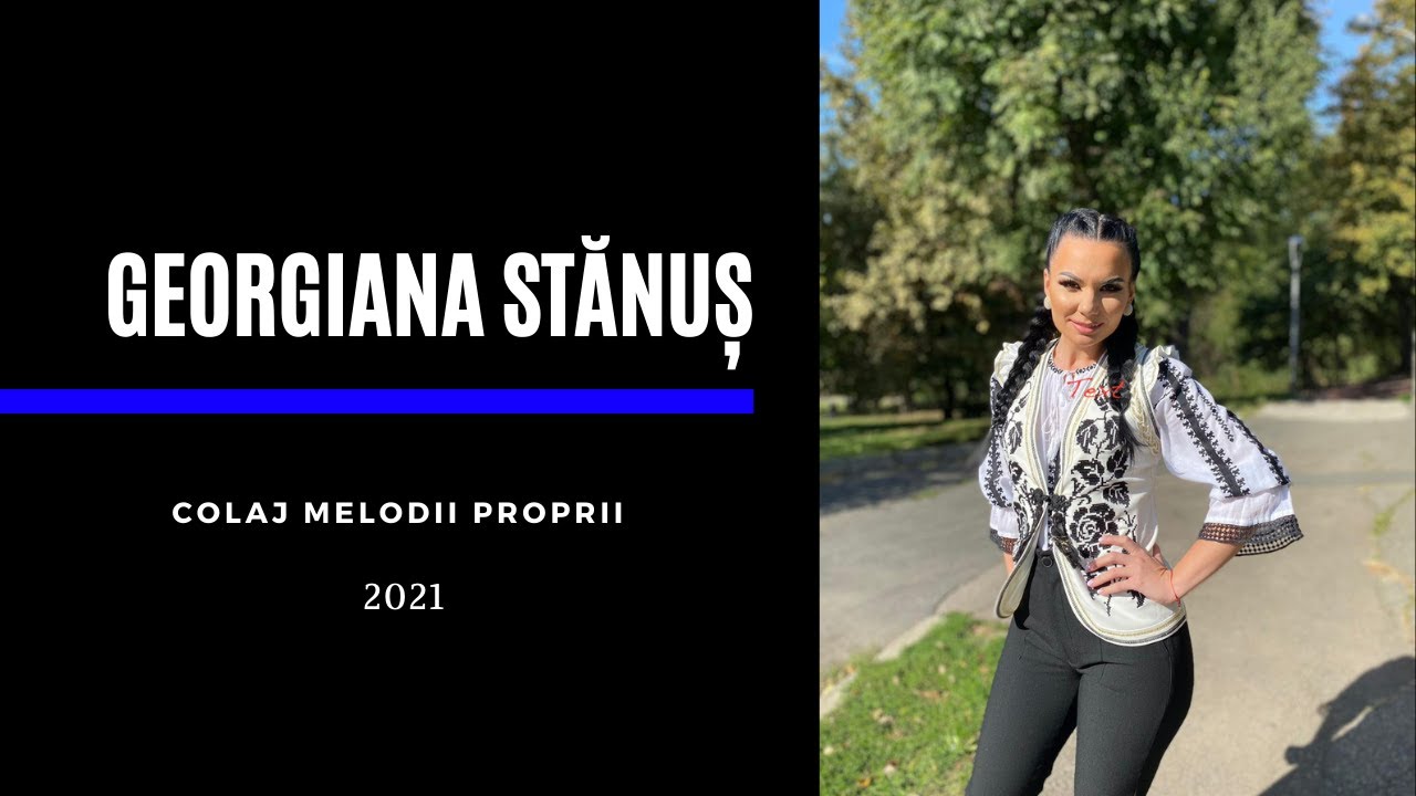 Georgiana Stănuș💙Colaj Melodii Proprii💙Unde te grăbești,dragă viață?💙