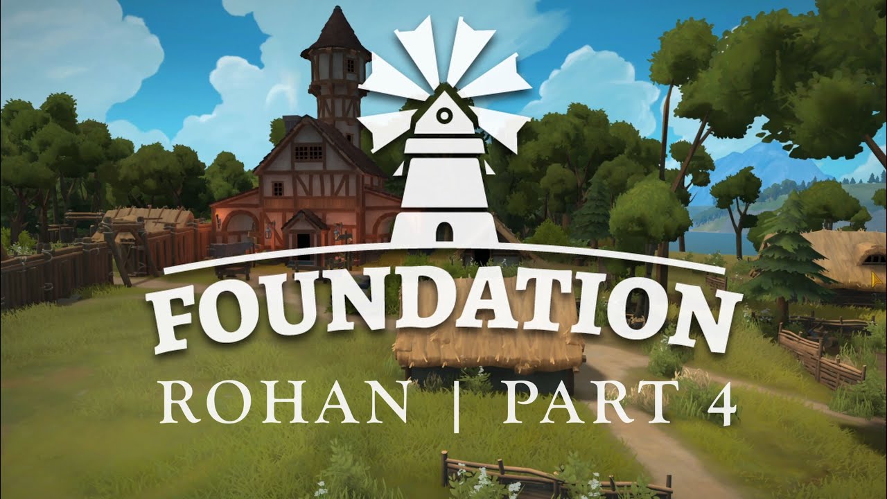 Foundation | Rohan | Part 4 Timelapse
