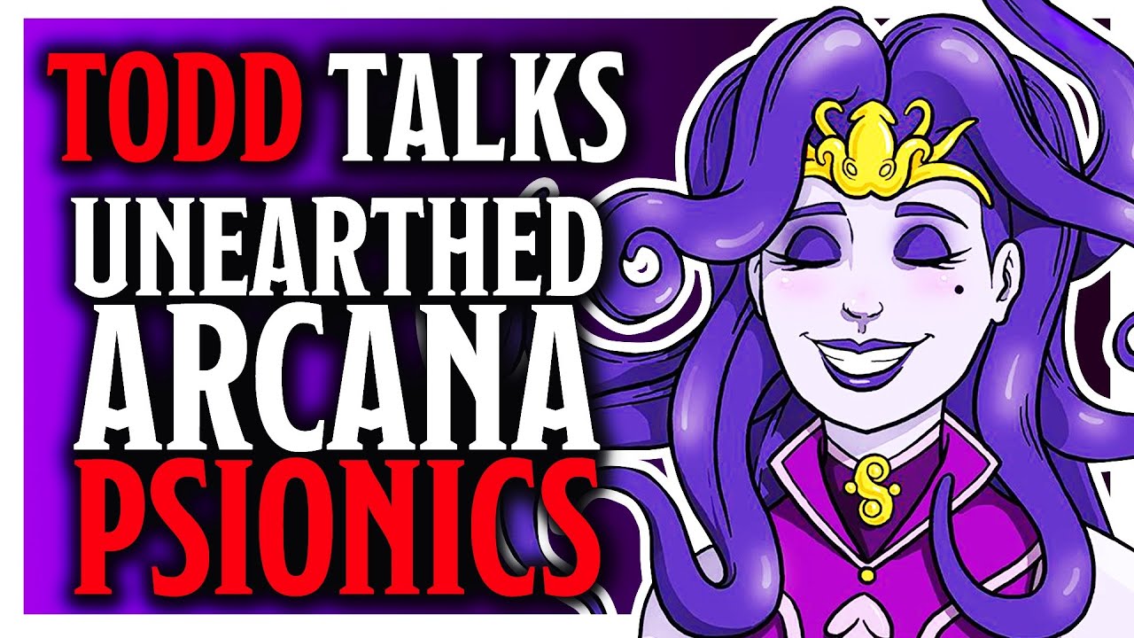Todd Talks - Psionics Unearthed Arcana - With Jim Davis (WebDM)