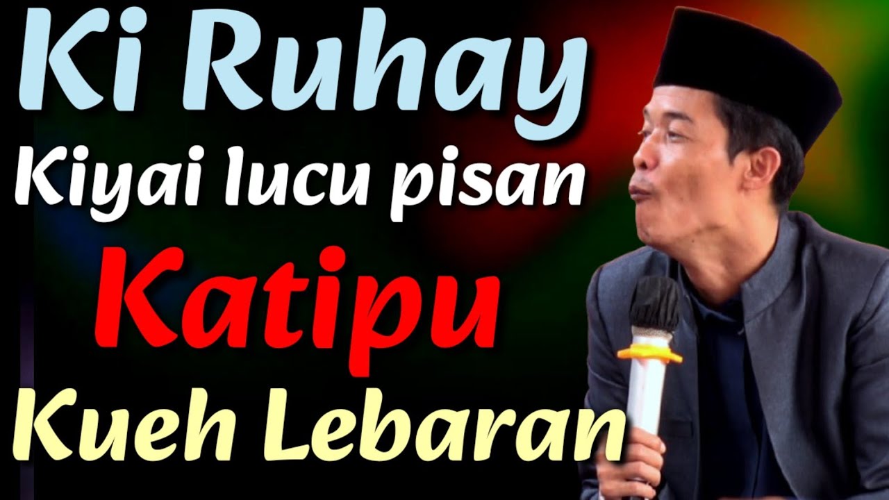 USTAD RUHAY LUCU TERBARU | SPESIAL RAMADHAN 